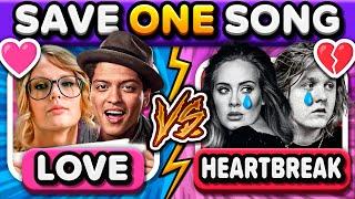 🩷 LOVE vs HEARTBREAK  SAVE ONE SONG | Music Quiz