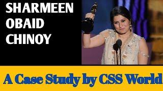 Sharmeen Obaid Chinoy: A Case Study |Gender Studies Part 48|