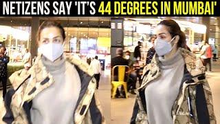 Malaika Arora gets brutally trolled for wearing a thick jacket in peak summers