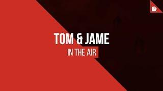 Tom & Jame - In The Air