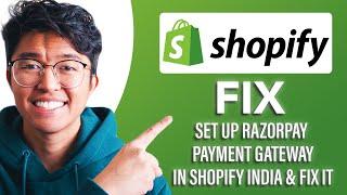 How To Set Up Razorpay Payment Gateway In Shopify India & Fix It (SIMPLE & Easy Guide!)