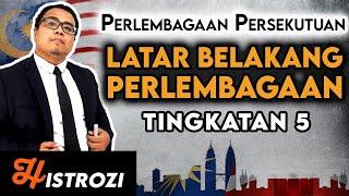 SEJARAH TINGKATAN 5 : Bab 2 - Perlembagaan Persekutuan