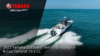 2023 Yamaha Outboard Twin XTO 450hp V8 & Cap Camarat 10.5 CC