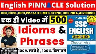 500 Idioms and Phrases एक ही Video में  Latest_PYQs English Pinnacle 5th Edition | BY Anil Jadon