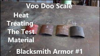 DemolitionRanch Armor Challenge Voo Doo Scale Heat Treating The Test Material Blacksmith Armor #1