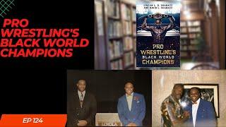 Interview with the Co-Author of The Book Pro Wrestling's Black World Champions David L. Shabazz