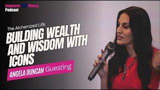 Empower Her Money Podcast: Building Wealth and Wisdom with Icons