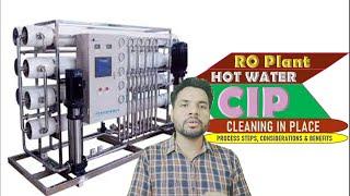 RO plant | Hot water CIP process | RO plant CIP steps | RO Hot water CIP process steps & benefits |