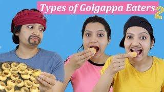 TYPES OF GOLGAPPA EATERS 2 | Laughing Ananas