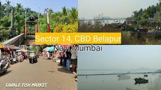 CBD Belapur | Navi Mumbai | Sector 14 | Diwale Village | Diwale Gaon Fish Market | Diwale Gaon