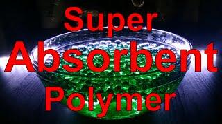 Knick-Knacks of Knowledge: Super Absorbent Polymers
