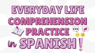 Spanish Comprehension Practice for Everyday Life! (with subtitles)