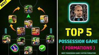 Top 5 Best Possession Game Formations With Individual Instructions  || eFootball 2025 Mobile