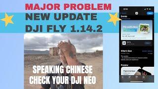 DJI Neo major software problem DJI Fly app 1.14.2 speaking Chinese when using DJI RC2