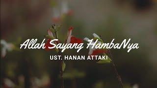 Allah sayang sama kita | #ceramah ustadz hanan attaki pemuda hijrah