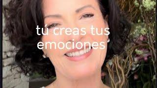 Tú creas tus emociones