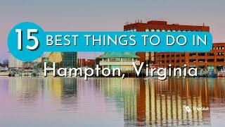 Things to do in Hampton, Virginia