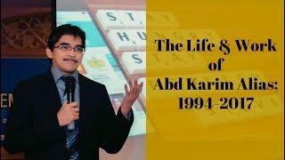 Life and Work of Abd Karim Alias