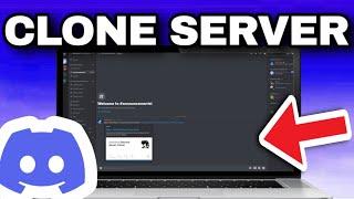 How To Clone Discord Server (EASY GUIDE) 2024