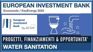 EIB - Investment and opportunities in the Water Sector