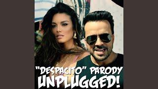 "Despacito" Parody Unplugged