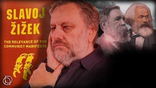 Slavoj Žižek: The Relevance of The Communist Manifesto