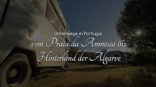 Mit dem Wohnmobil fahren - Im Hinterland der Algarve | AMUMOT Vlog