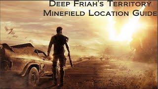 Mad Max All Minefield Locations - Deep Friah's Territory