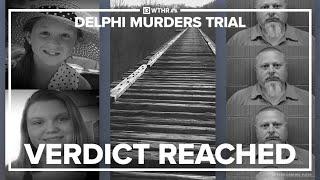 Guilty verdict in Delphi murders trial