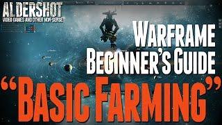 Warframe Beginner's Guide: Basic Farming