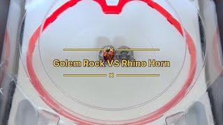 Golem Rock 1-60UN VS Rhino Horn 3-80S