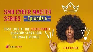 Episode 6: First look at the Check Point Quantum Spark 1600 Firewall