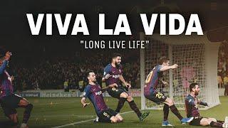 FC Barcelona Tribute - VIVA LA VIDA