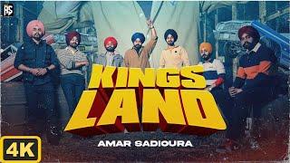 KINGS LAND | Amar Sadioura | (Official Video) | 4K | Latest Punjabi Song 2024