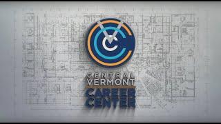 The Central Vermont Career Center- An Introduction to Our Center!