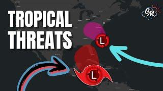 TROPICAL THREATS Are Eyeing The United States...