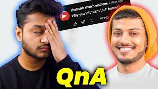 Why TECHOOB Left TechBurner? | QnA | Thanks for 300K 