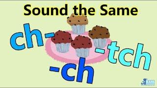 ch-  -ch  -tch | Sound the Same | h family | Consonant Blends |A Chubby Child | Go Phonics 4C Unit 1