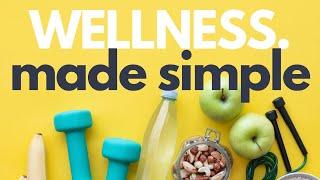 Wellness Made Simple