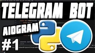 Telegram Bot Python #1 - aiogram, Installation Guide, Sending Images, Simple Bots