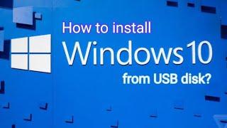 How to install Windows10 in your computer from a USB drive? Learn step by step in most easy way.