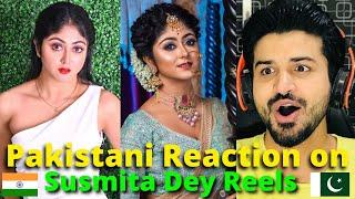 Pakistani React on Susmita Dey Instagram Reels Videos | Indian film actress | Reaction Vlogger