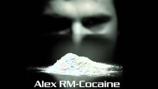 Alex RM - Cocaine (Original Mix) [Techno][Preview]