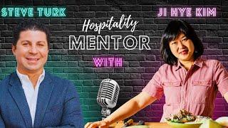 The Unique Journey of Chef Ji Hye Kim | Hospitality Mentor Podcast