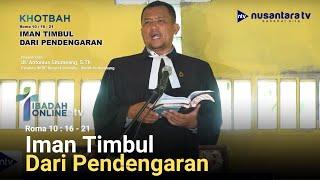 Iman Timbul Dari Pendengaran ( Roma 10 : 16 - 21 ) | Ibadah Online Nusantara TV