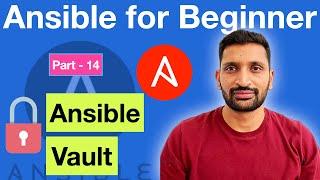 Ansible Vault Step-by-Step Tutorial | Encrypt, Edit, View | --ask-vault-pass | -vault-password-file