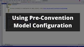 Entity Framework Core 6 - Pre-Convention Model Configuration (NEW)