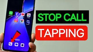 Detect and STOP PHONE CALL TAPPING