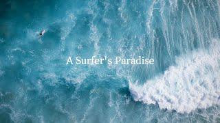 A Surfer's Paradise  - Short Documentary (Sony FX3)