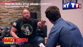 L'entrevue hallucinante de Martin Weill avec le complotiste Alex Jones | Quotidien avec Yann Barthès